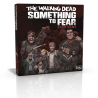 The Walking Dead: Something to Fear