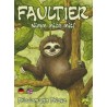 FAULTIER (FAST SLOTHS)